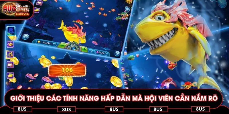 Giới thiệu các tính năng hấp dẫn mà hội viên cần nắm rõ