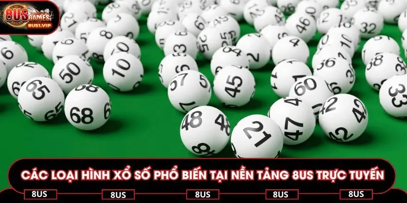 Các loại hình xổ số phổ biến