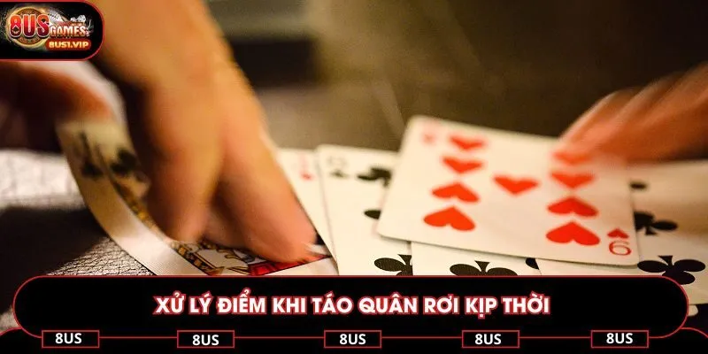 Xử lý điểm khi táo quân rơi kịp thời