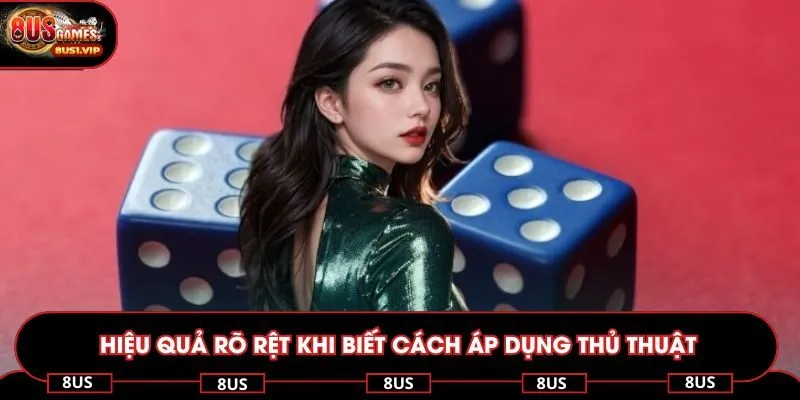 Hiệu quả rõ rệt khi biết cách áp dụng thủ thuật