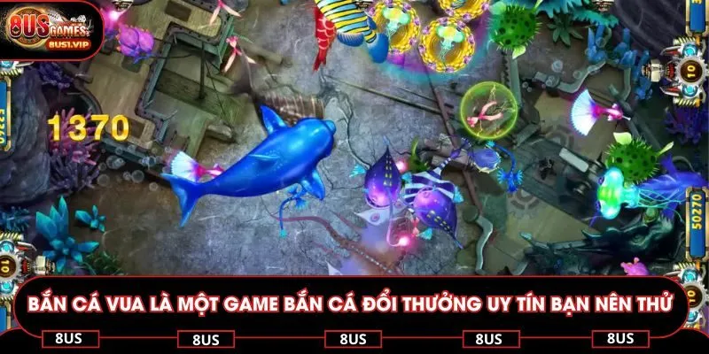 Bắn cá vua là một game bắn cá đổi thưởng uy tín bạn nên thử