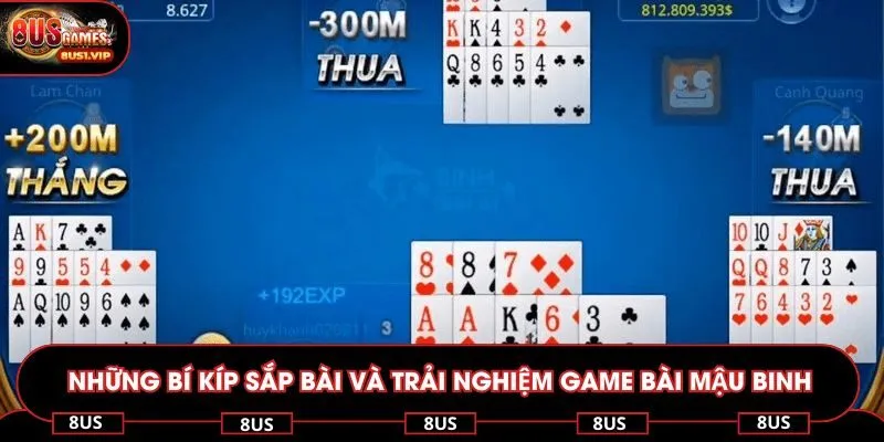 Những bí kíp sắp bài và trải nghiệm chơi game bài mậu binh