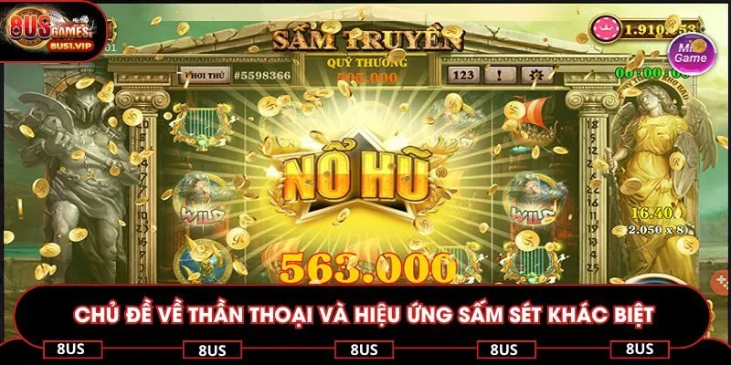 Chủ đề về thần thoại và hiệu ứng sấm sét khác biệt