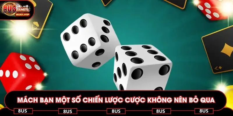 Mách bạn một số chiến lược cược không nên bỏ qua