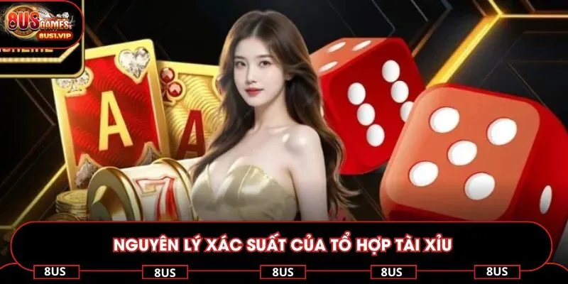 Nguyên lý xác suất của tổ hợp tài xỉu